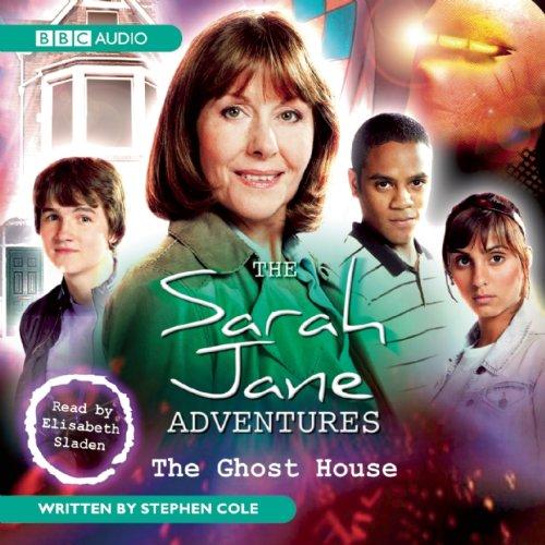 The Ghost House (Sarah Jane Adventures)