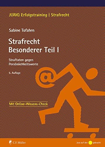 Strafrecht Besonderer Teil I: Straftaten gegen Persönlichkeitswerte (JURIQ Erfolgstraining)