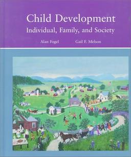 Child Development: Individual, Family, and Society