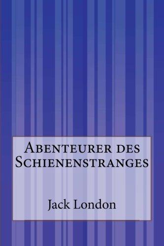 Abenteurer des Schienenstranges