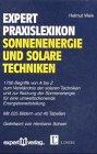 Expert Praxislexikon Sonnenenergie und solare Techniken: 1750 Begriffe von A - Z zum Verständnis der solaren Techniken und zur Nutzung der ... Energiebereitstellung (expert Lexikon)