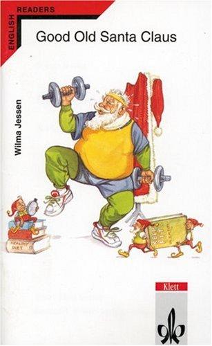 Good Old Santa Claus. Lernjahr 4. (Lernmaterialien)