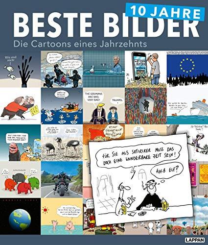 10 Jahre Beste Bilder (Beste Bilder - Die Cartoons des Jahres)