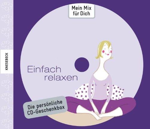 Mein Mix für Dich: Einfach relaxen. CD-Geschenkbox mit CD-Hülle und Booklet für gebrannte CDs