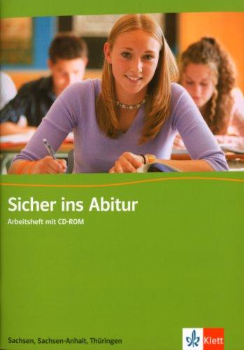 Sicher ins Abitur. Englisch. Arbeitsheft mit CD-ROM. Sachsen, Sachsen-Anhalt, Thüringen