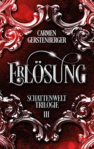 Erlösung: Schattenwelt-Trilogie 3