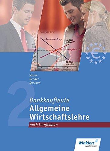 Bankkaufleute nach Lernfeldern: Allgemeine Wirtschaftslehre: Schülerband