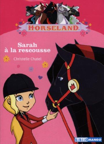 Horseland. Vol. 7. Sarah à la rescousse