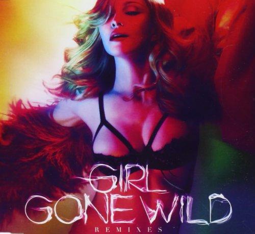 Girl Gone Wild [Remixes]