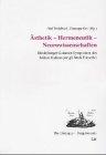 Supplementa : Ästhetik - Hermeneutik - Neurowissenschaften. Heidelberger Gadamer-Symposium des Istituto Italiano per gli Studi Filosofici