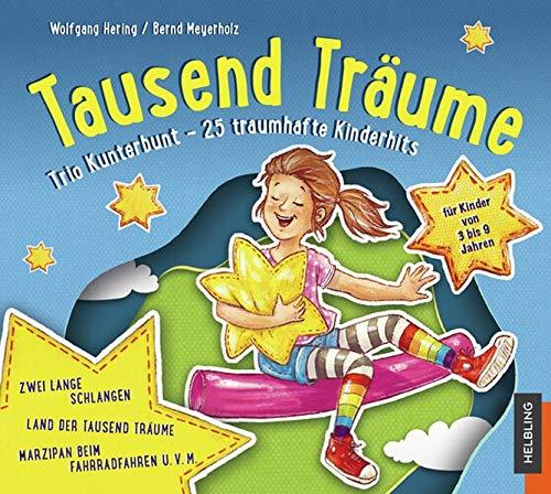 Sternenfänger. Tausend Träume. Audio-CD2: Trio-Kunterbunt - 25 traumhafte Hits aus dem Liederbuch