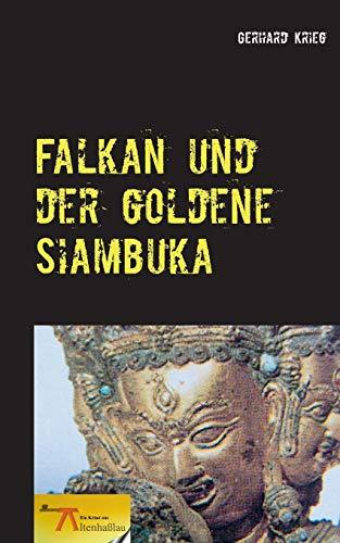 Falkan und der goldene Siambuka