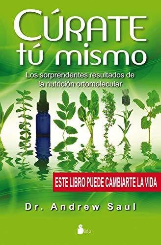 Curate Tu Mismo: Los Sorprendentes Resultados de la Nutricion Ortomolecular = Heal Your Self (2013)