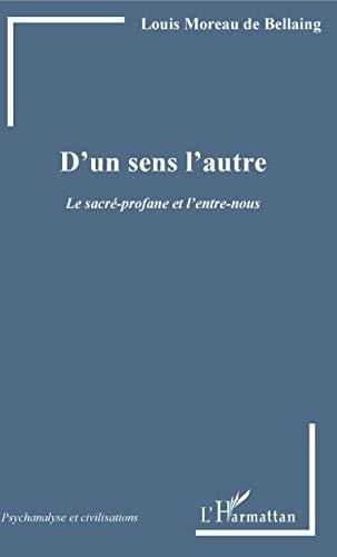 D'un sens l'autre : le sacré-profane et l'entre-nous