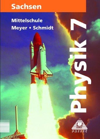 Physik, Ausgabe Sachsen, Lehrbuch für die Klasse 7, Mittelschule, Neuausgabe