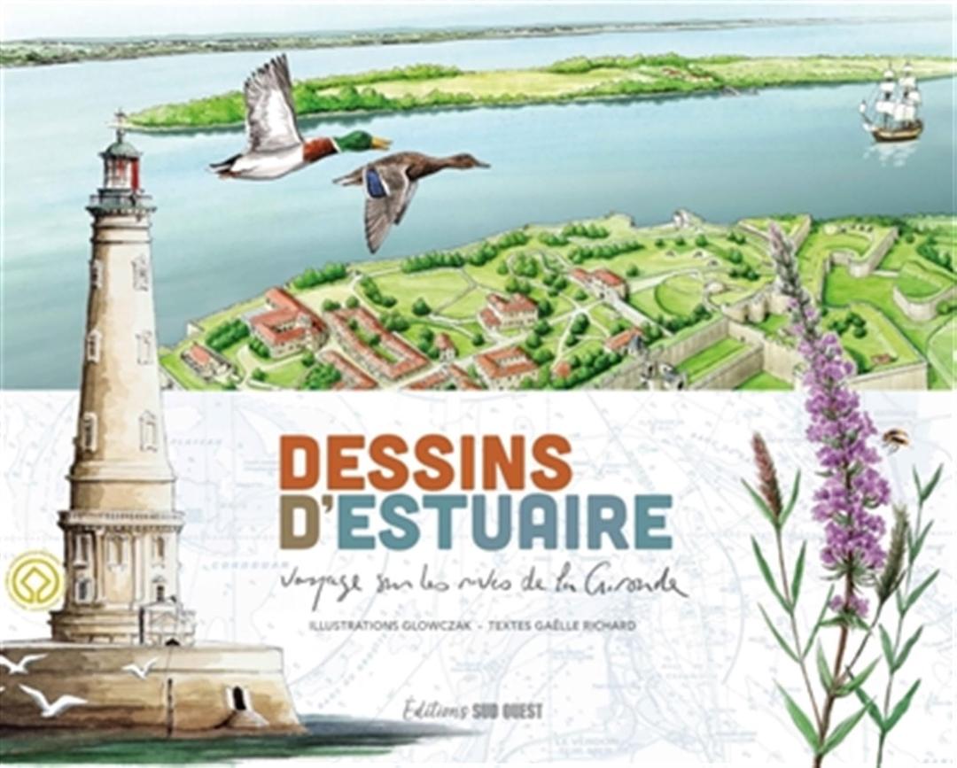 Dessins d'estuaire : voyage sur les rives de la Gironde