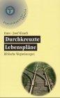 Durchkreuzte Lebenspläne. Biblische Wegweisung;