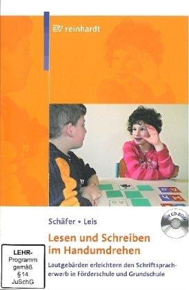 Lesen und Schreiben im Handumdrehen: Lautgebärden erleichtern den Schriftspracherwerb in Förderschule und Grundschule