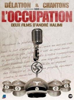 Délation sous l'occupation ; chantons sous l'occupation [FR Import]