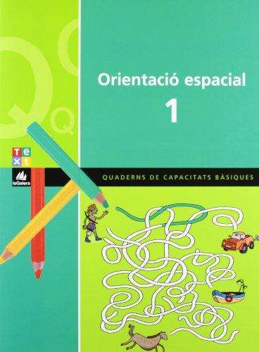 Quadern d'orientació espacial, 1 Educació Primària. Quaderns de capacitats bàsiques 1 (Q. DE CAPACITATS BÀSIQUES)