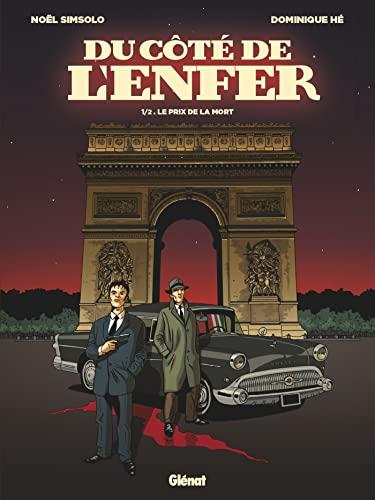 Du côté de l'enfer. Vol. 1. Le prix de la mort