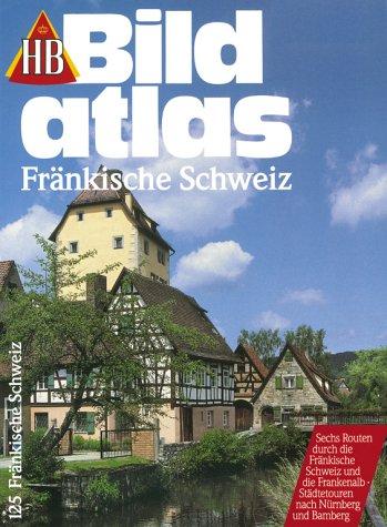 HB Bildatlas, H.125 : Fränkische Schweiz