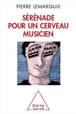 Sérénade pour un cerveau musicien