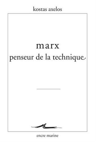 Marx, penseur de la technique