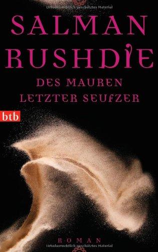 Des Mauren letzter Seufzer: Roman