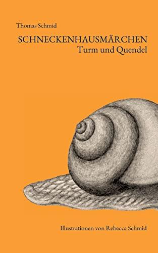 Schneckenhausmärchen: Turm und Quendel