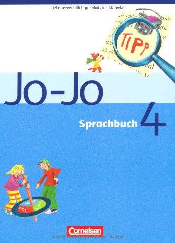 Jo-Jo Sprachbuch - Ausgabe C: 4. Schuljahr - Schülerbuch: Lehrpläne Berlin, Brandenburg, Mecklenburg-Vorpommern, Sachsen, Sachsen-Anhalt, Thüringen