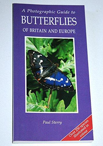 A Photographic Guide to Butterflies of Britain and Europe (Photographic Guides)