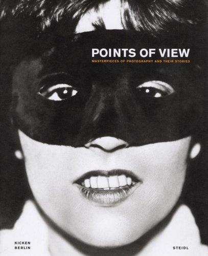 Points of View - Masterpieces of Photography and their Stories