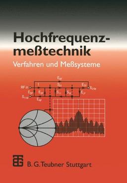 Hochfrequenzmesstechnik. Verfahren und Messsysteme