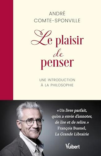 Le plaisir de penser : une introduction à la philosophie