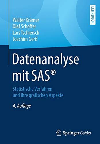 Datenanalyse mit SAS: Statistische Verfahren und ihre grafischen Aspekte