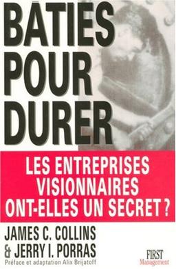 Bâties pour durer : les entreprises visionnaires ont-elles un secret ?