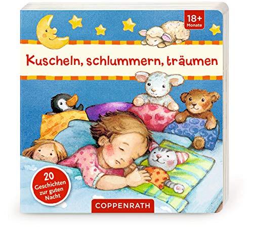 Kuscheln, schlummern, träumen: Geschichten zur guten Nacht