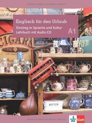 Englisch für den Urlaub: Einstieg in die Sprache und Kultur mit Audio-CD