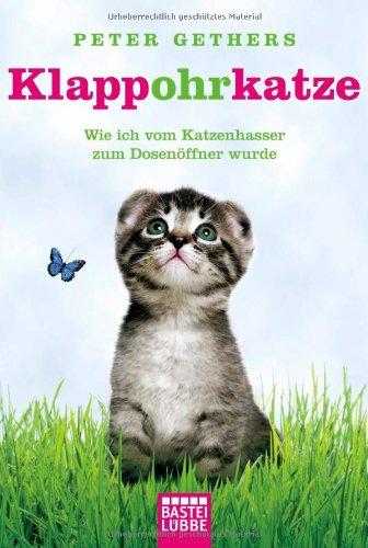 Klappohrkatze: Wie ich vom Katzenhasser zum Dosenöffner wurde