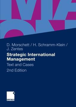 Strategic International Management: Text and Cases