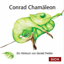 Conrad Chamäleon - Das Hörbuch