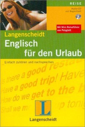 Englisch für den Urlaub. CD: Einfach zuhören und nachsprechen