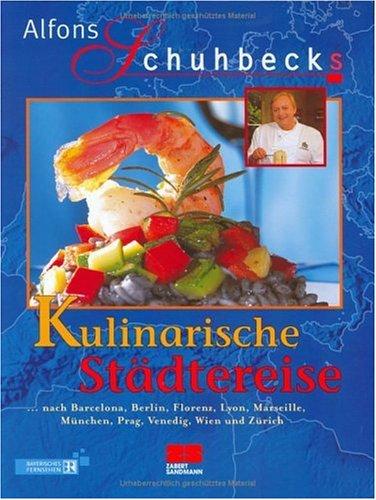 Schuhbecks Kulinarische Städtereise