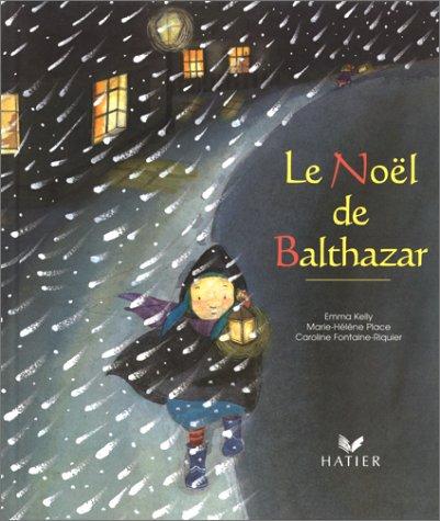 Le Noël de Balthazar