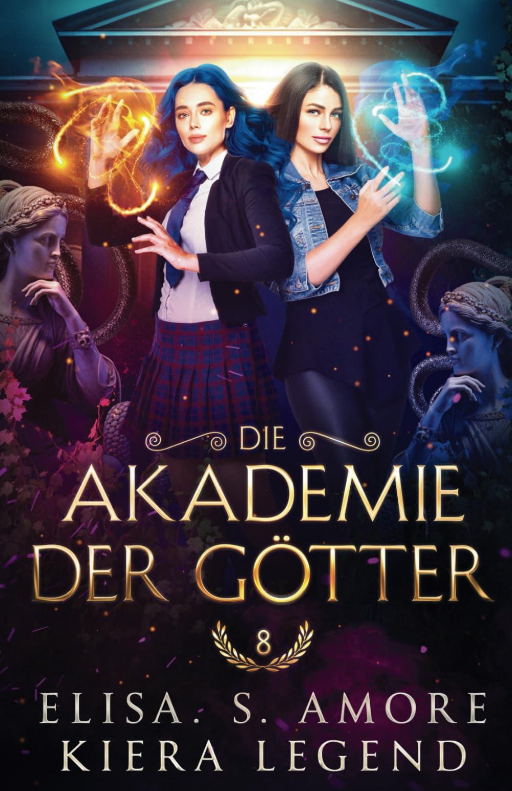 Akademie der Götter - Jahr 8 (Die Akademie der Götter, Band 8)