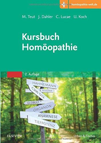 Kursbuch Homöopathie: Mit Zugang zur Medizinwelt