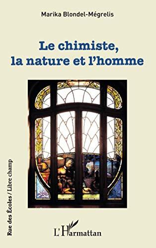 Le chimiste, la nature et l'homme : promenade apéritive