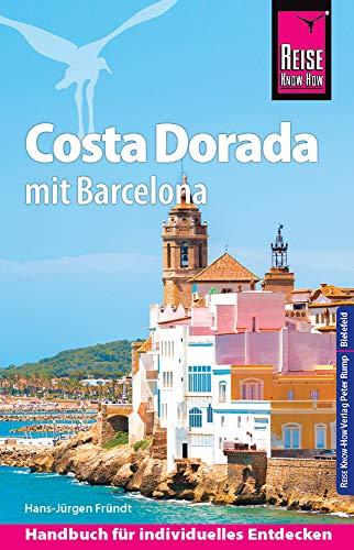 Reise Know-How Reiseführer Costa Dorada (Daurada) mit Barcelona