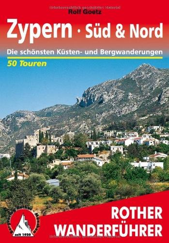 Zypern: Süd & Nord. Die 50 schönsten Küsten- und Bergwanderungen in Nord- und Südzypern